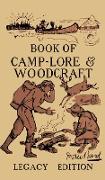 The Book Of Camp-Lore And Woodcraft - Legacy Edition