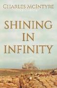 Shining in Infinity