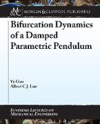 Bifurcation Dynamics of a Damped Parametric Pendulum