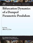 Bifurcation Dynamics of a Damped Parametric Pendulum