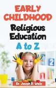 Early Childhood Religious Education A to Z