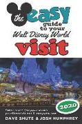 The easy Guide to Your Walt Disney World Visit 2020