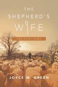 The Shepherd's Wife: And Other Poems