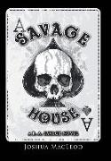 Savage House