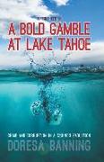 A Bold Gamble at Lake Tahoe: Crime and Corruption in a Casino's Evolution