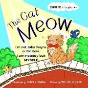 The Cat Meow: I am nobody but myself
