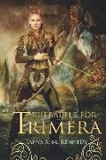 The Battle for Trimera: Book 1 of the Ruling Priestess
