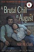 A Brutal Chill in August