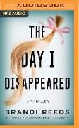 The Day I Disappeared: A Thriller