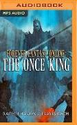 The Once King: Forever Fantasy Online, Book 3