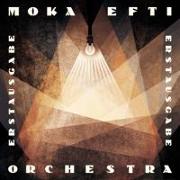 Moka Efti Orchestra. Erstausgabe