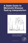 A Quick Guide to Metabolic Disease Testing Interpretation