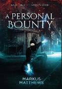 A Personal Bounty: Book Three in the Bounty series