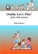 Daddy Let's Play! - Judo with parents