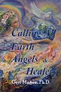 Calling All Earth Angels & Healers