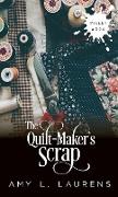 The Quilt-Maker's Scrap