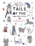 Tails of the Unexpected: A Journal of Memories and Misadventures of my Cat