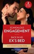 Scandalous Engagement / Back In His Ex's Bed
