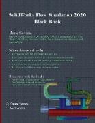 SolidWorks Flow Simulation 2020 Black Book
