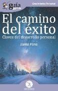 GuíaBurros El camino del éxito: Claves del desarrollo personal