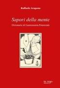 Sapori della mente: Dizionario di Gastronomia Potenziale