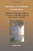 Sainthood and Authority in Early Islam: Al-&#7716,ak&#299,m Al-Tirmidh&#299,'s Theory of Wil&#257,ya and the Reenvisioning of the Sunn&#299, Caliphate