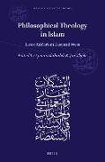 Philosophical Theology in Islam: Later Ash&#703,arism East and West