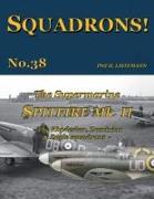 The Supermarine Spitfire Mk. II: The Rhodesian, Dominion & Eagle squadrons