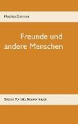 Freunde und andere Menschen