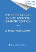 Anxious People \ Gente ansiosa (Spanish edition)