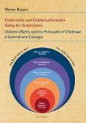 Kinderrechte und Kindheitssphilosophie. Children's Rights and the Philosophy of Childhood
