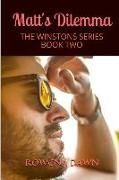 Matt's Dilemma: The Winstons Series Book Two