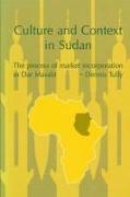 Culture and Context in Sudan: The Process of Market Incorporation in Dar Masalit