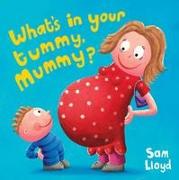 What's in Your Tummy, Mummy?