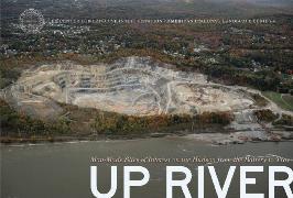 Up River: Man-Made Sites of Interest on the Hudson from the Battery to Troy