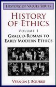 History of Ethics: Graeco-Roman to Early Modern Ethics