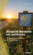 Magische Momente am Jakobsweg