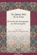 El mártir del sacramento, San Hermenegildo / Sor Juana Inés de la Cruz