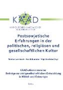 Postsowjetische Erfahrungen in der politischen, religiösen und gesellschaftlichen Kultur