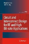 Circuit and Interconnect Design for RF and High Bit-rate Applications