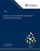 Synthesis of Multi-link Mechanisms for Dynamic Specifications