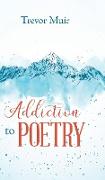 Addiction to Poetry