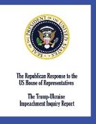 The Republican Response to the US House of Representatives Trump-Ukraine Impeachment Inquiry Report