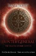 The Witch Hunter General: The Death Stone Coven