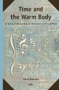 Time and the Warm Body