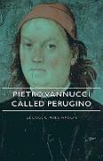 Pietro Vannucci Called Perugino