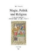 Magie, Politik und Religion