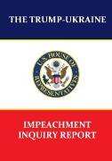 The Trump-Ukraine Impeachment Inquiry Report