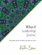 What-if Leadership Journal