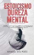 Estoicismo y dureza mental